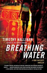 Breathing Water: A Poke Rafferty Thriller by Timothy Hallinan Paperback Book