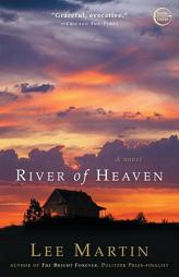 River of Heaven by Lee Martin Paperback Book