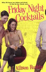 Friday Night Cocktails by Allison Rushby Paperback Book