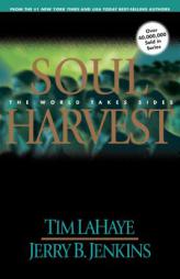 Soul Harvest: The World Takes Sides (Left Behind No. 4) by Tim LaHaye Paperback Book