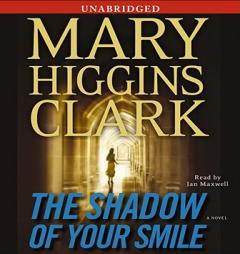 The Shadow of Your Smile by Mary Higgins Clark Paperback Book