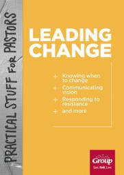 Practical Stuff for Pastors: Leading Change by Group Publishing Paperback Book