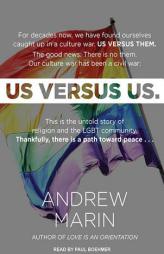 Us versus Us: The Untold Story of Religion and the LGBT Community by Andrew Marin Paperback Book