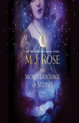 The Secret Language of Stones (The Daughters of La Lune) by M. J. Rose Paperback Book