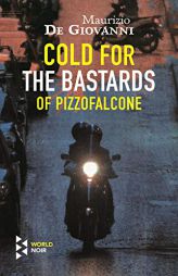 Cold for the Bastards of Pizzofalcone by Maurizio de Giovanni Paperback Book