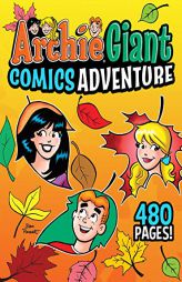Archie Giant Comics Adventure (Archie Giant Comics Digests) by Archie Superstars Paperback Book