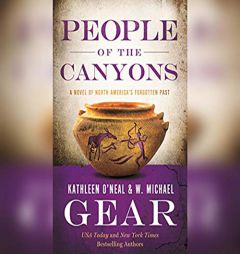 People of the Canyons: A Novel of North America's Forgotten Past by Kathleen O'Neal Gear Paperback Book