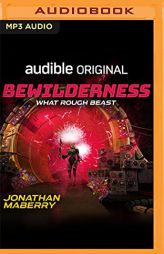 Bewilderness, Part Two: What Rough Beast by Jonathan Maberry Paperback Book