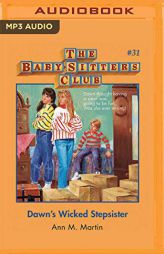 Dawn's Wicked Stepsister (The Baby-Sitters Club) by Ann M. Martin Paperback Book