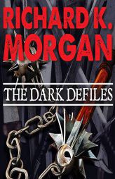 The Dark Defiles (The Land Fit for Heroes Series) by Richard K. Morgan Paperback Book