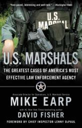 U.S. Marshals: Inside America's Most Storied Law Enforcement Agency by Mike Earp Paperback Book