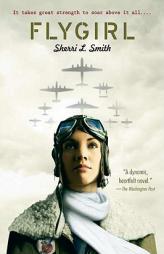 Flygirl by Sherri L. Smith Paperback Book