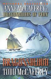 Dragonsblood (Dragonriders of Pern) by Todd McCaffrey Paperback Book