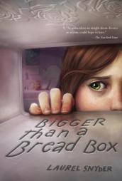 Bigger than a Bread Box by Laurel Snyder Paperback Book