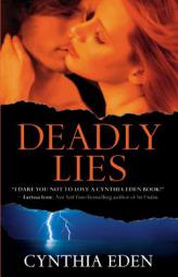 Deadly Lies by Cynthia Eden Paperback Book