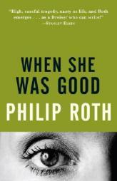 When She Was Good by Philip Roth Paperback Book