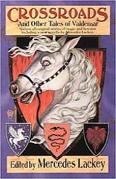 Crossroads and Other Tales of Valdemar (Valdemar Anthologies) by Mercedes Lackey Paperback Book