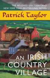An Irish Country Village by Patrick Taylor Paperback Book