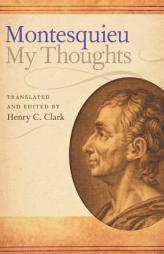 My Thoughts by Charles de Secondat Montesquieu Paperback Book