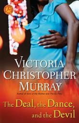 The Deal, the Dance, and the Devil by Victoria Christopher Murray Paperback Book