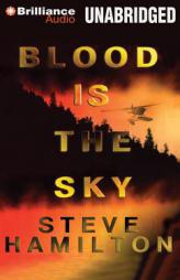 Blood Is the Sky (Alex McKnight Series) by Steve Hamilton Paperback Book