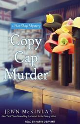 Copy Cap Murder (Hat Shop Mystery) by Jenn McKinlay Paperback Book