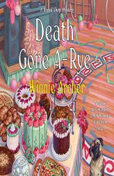 Death Gone A-Rye by Winnie Archer Paperback Book