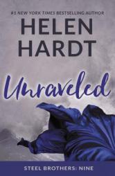Unraveled (Steel Brothers Saga) by Helen Hardt Paperback Book