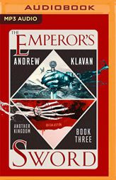 The Emperor's Sword (Another Kingdom, 3) by Andrew Klavan Paperback Book