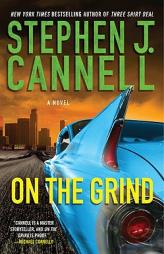 On the Grind (Shane Scully Novels) by Stephen J. Cannell Paperback Book