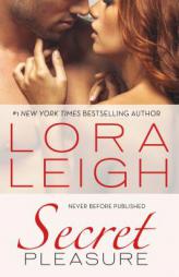 Secret Pleasure (Bound Hearts) by Lora Leigh Paperback Book