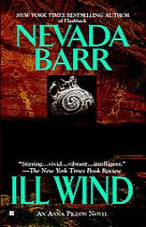 Ill Wind (Anna Pigeon Mysteries) by Nevada Barr Paperback Book