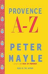 Provence A-Z by Peter Mayle Paperback Book