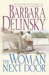 The Woman Next Door by Barbara Delinsky Paperback Book