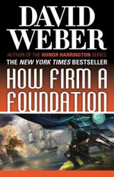 How Firm a Foundation (Safehold) by David Weber Paperback Book