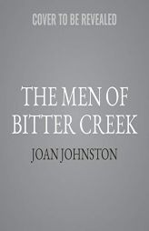 The Men of Bitter Creek (The Bitter Creek Series) by Joan Johnston Paperback Book