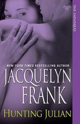 Hunting Julian by Jacquelyn Frank Paperback Book