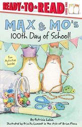 Max & Mo's 100th Day of School! by Patricia Lakin Paperback Book
