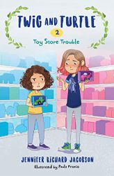 Twig and Turtle 2: Toy Store Trouble by Jennifer Richard Jacobson Paperback Book