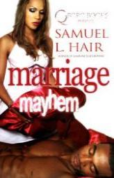 Marriage Mayhem by Samuel L. Hair Paperback Book
