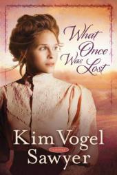 What Once Was Lost by Kim Vogel Sawyer Paperback Book
