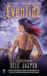 Eventide: The Dark Ink Chronicles by Elle Jasper Paperback Book