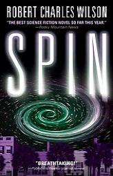 Spin by Robert Charles Wilson Paperback Book