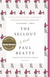 The Sellout: A Novel by Paul Beatty Paperback Book