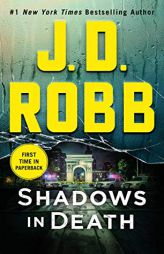 Shadows in Death: An Eve Dallas Novel (In Death, 51) by J. D. Robb Paperback Book