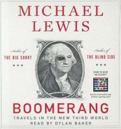 Boomerang: Travels in the New Third World by Michael Lewis Paperback Book