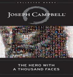 The Hero with a Thousand Faces by Joseph Campbell Paperback Book