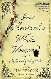 One Thousand White Women: The Journals of May Dodd by Jim Fergus Paperback Book