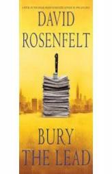 Bury The Lead by David Rosenfelt Paperback Book