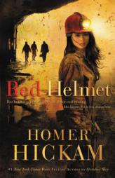 Red Helmet by Homer H. Hickam Paperback Book